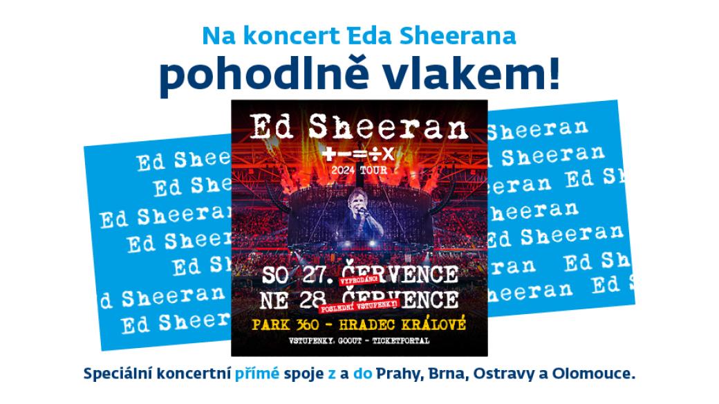 Vlakem na koncert Eda Sheerana