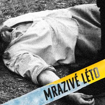 Cesta nikam. Pachatel vraždy ze srpna 1962 kriminalisty zastrašoval „utajeným posláním“ od StB