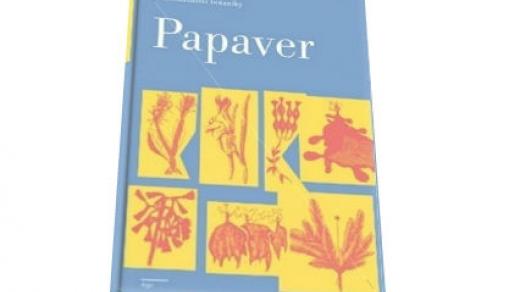 Dora Dutková: Papaver. Dobrodružství botaniky