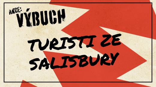 Akce výbuch: turisti ze Salisbury