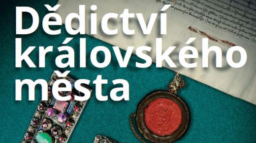 Výstava Dědictví královského města