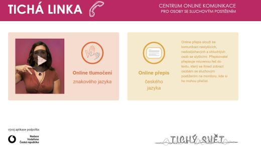 Organizace Tichý svět nabízí online tlumočení do znakové řeči či přepis do češtiny