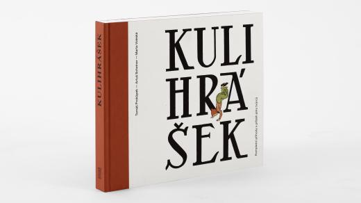 Kniha Kulihrášek komiksového historika Tomáše Prokůpka
