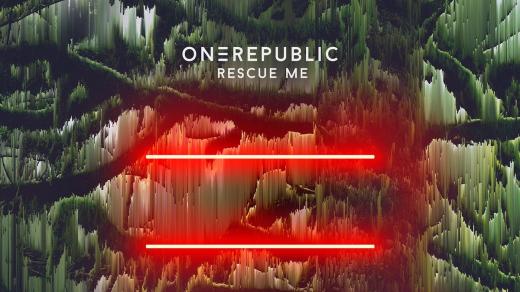 OneRepublic – Rescue Me