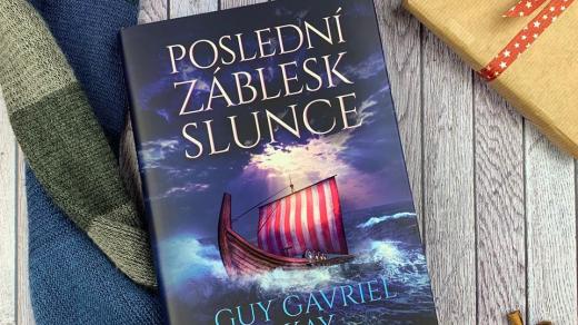 Guy Gavriel Kay – Poslední záblesk slunce